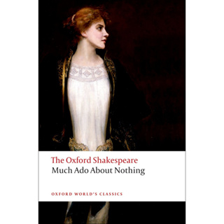 Much Ado About Nothing: The Oxford Shakespeare: The Oxford Shakespeare Much ADO about Nothing