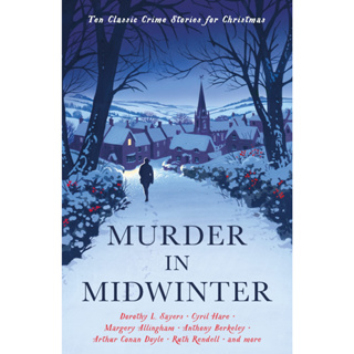 Murder in Midwinter Ten Classic Crime Stories for Christmas Cecily Gayford Paperback