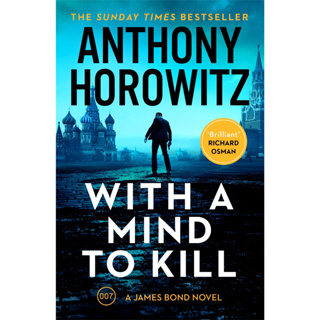 With a Mind to Kill - A James Bond Novel Anthony Horowitz (author), Ian Fleming (associated with work) Paperback