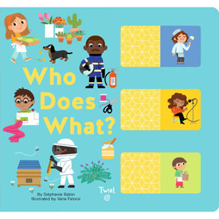 Who Does What?: A Slide-and-Learn Book Board book