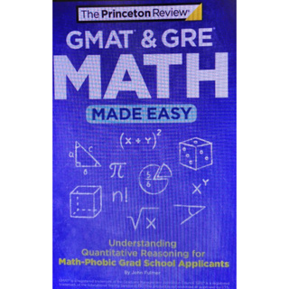 Chulabook(ศูนย์หนังสือจุฬาฯ) |c321หนังสือ 9780593516560 GMAT & GRE MATH MADE EASY: UNDERSTANDING QUANTITATIVE REASONING FOR MATH-PHOBIC GRAD SCHOOL THE PRINCETON REVIEW et al.