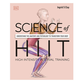 Science of HIIT Understand the Anatomy and Physiology to Transform Your Body