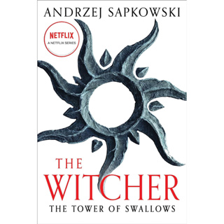 หนังสือภาษาอังกฤษ The Witcher: The Tower of Swallows by Andrzej Sapkowski