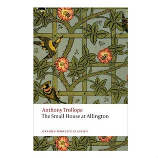 The Small House at Allington : The Chronicles of Barsetshire Paperback Oxford Worlds Classics English Anthony Trollope