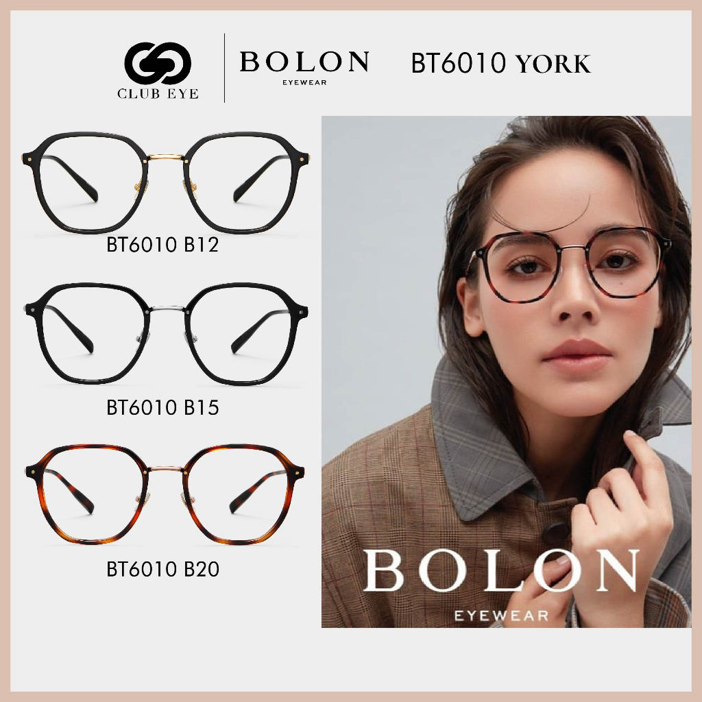 bolon-กรอบแว่นตา-โบลอน-รุ่น-york-bt6010-ทรงเหลี่ยม-มน-ของแท้-มีประกัน-fw22