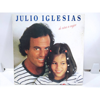 1LP Vinyl Records แผ่นเสียงไวนิล JULIO IGLESIAS de niña a mujer   (H4B46)