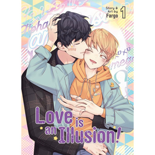 Love is an Illusion! Vol. 1 - 2 by Fargo
