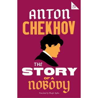 The Story of a Nobody By (author)  Anton Chekhov