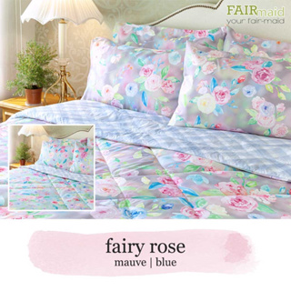 FAIRmaid เซ็ทเครื่องนอน(6/4ชิ้น) Fairy Rose สำหรับเตียงขนาด 6 /5 /3.5ฟุต (ผ้าปู ผ้านวมเย็บติด ปลอกหมอน และปลอกหมอนข้าง)