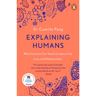 Explaining Humans What Science Can Teach Us About Life, Love and Relationships Paperback