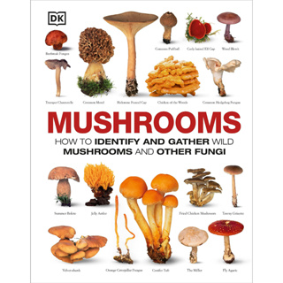 Mushrooms: How to Identify and Gather Wild Mushrooms and Other Fungi Hardcover – Illustrated