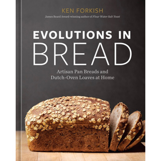 หนังสือภาษาอังกฤษ Evolutions in Bread: Artisan Pan Breads and Dutch-Oven Loaves at Home [A baking book] Hardcover