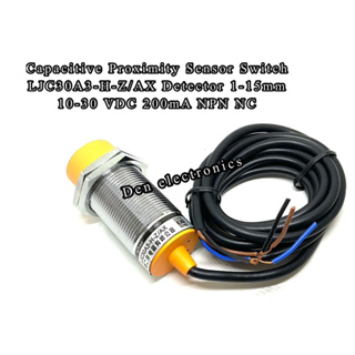 Capacitive Proximity Sensor Switch LJC30A3-H-Z/AX Detector 1-15mm 10-30 VDC 200mA NPN NC