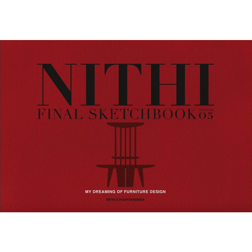 nithi-final-sketchbook-episode-05-my-dreaming-of-furniture-design-ปกแข็ง-สองภาษา-ไทย-อังกฤษ-9786164590656