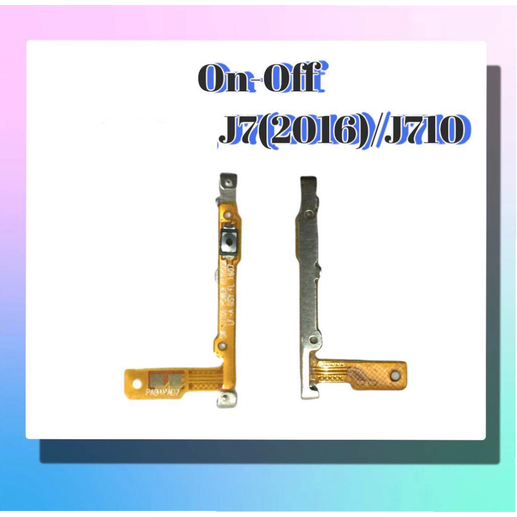แพรเปิด-ปิด on-off J710/J7(2016) แพรสวิต ปิด-เปิด J710/J7(2016)แพร ...