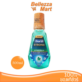 Oral -B Mouthwash 500ml/Strong Extra Fresh ลดการสะสมของแบคทีเรีย 99% bellezzamart