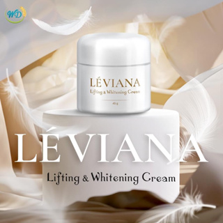 LÉVIANA Lifting & Whitening Cream 🤍✨ ครีมบำรุงผิวหน้าเข้มข้น