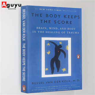 【หนังสือภาษาอังกฤษ】The Body Keeps the Score: Brain, Mind, and Body in the Healing of Trauma，English book