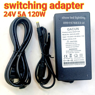adapter 24v 3a 72w ,24V 5A 120W (กดตัวเลือก)  switching power supply สวิตชิ่งพาเซอร์ซัพพลาย หม้อแปลงไฟ อะแด็บเตอร์แปลงไฟ