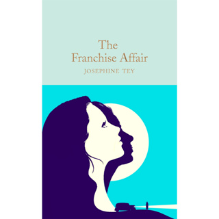 The Franchise Affair (Macmillan Collectors Library) by Tey, Josephine
