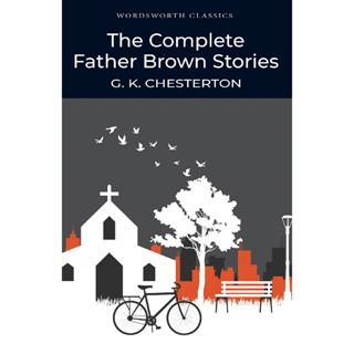 Father Brown Selected Stories - Wordsworth Classics G. K. Chesterton Paperback