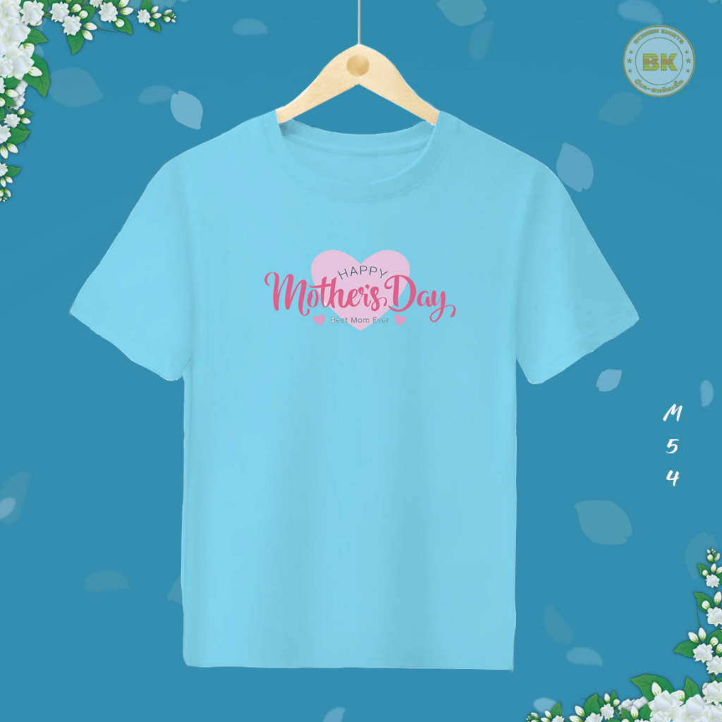 เสื้อวันแม่-สกรีนลาย-happy-mothers-day-m54-เนื้อผ้า-โพลีเอสเตอร์100-คมชัดตรงปก-bkhappykids