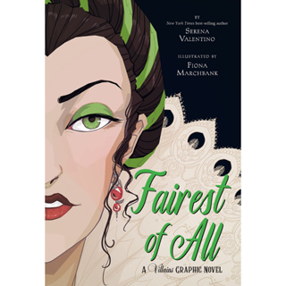 Fairest of All A Villains Graphic Novel - Villains Serena Valentino (author), Fiona Marchbank (illustrator) Hardback