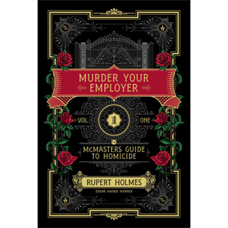 c321 MURDER YOUR EMPLOYER (VOLUME 1): THE MCMASTERS GUIDE TO HOMICIDE (HC) 9781451648218