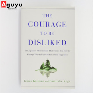 【หนังสือภาษาอังกฤษ】The Courage to Be Disliked by Ichiro Kishimi English book หนังสือพัฒนาตนเอง