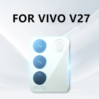 ฟิล์มเลนส์กล้อง FOR Vivo V27 5G ฟิล์มกระจก เลนส์กล้อง แบบครอบเต็มเลนส์ ฟิล์มกระจกนิรภัยกล้องหลัง