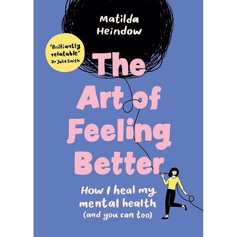 [หนังสือ] The Art of Feeling Better Matilda Heindow it’s ok to feel ...