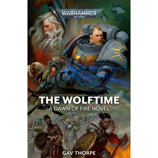 The Wolftime - Warhammer 40,000. Dawn of Fire