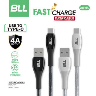 BLL สายชาร์จ รุ่น9089 USB to Type c 4A สายถัก รองรับชาร์จเร็ว สายชาร์จไทป์ซี รับประกัน 1 ปี