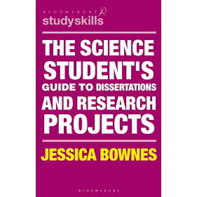 (C221) 9781350323681 THE SCIENCE STUDENTS GUIDE TO DISSERTATIONS AND RESEARCH PROJECTS ผู้แต่ง : JESSICA BOWNES