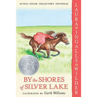 By the Shores of Silver Lake: Full Color Edition: A Newbery Honor Award Winner Paperback – Illustrated