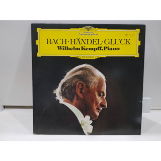 1LP Vinyl Records แผ่นเสียงไวนิล BACH HÄNDEL GLUCK Wilhelm Kempff, Piano  (J14D190)