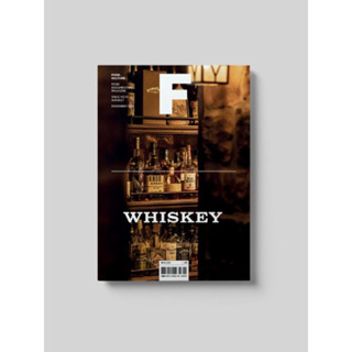 [นิตยสารนำเข้า✅] Magazine B / F ISSUE NO.19 WHISKEY whisky ภาษาอังกฤษ หนังสือ monocle kinfolk english brand food book