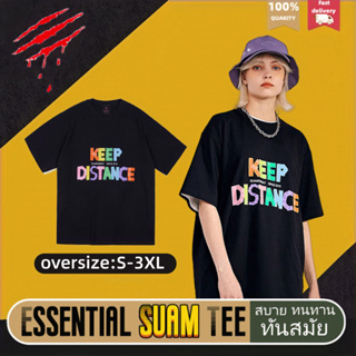 Suamoment เสื้อยืด เสื้อยืดผ้าฝ้ายคอกลม 100% ไซส์ใหญ คู่รัก oversized KEEP DISTANCE เสื้อยืดผู้ชาย เสื้อยืดผู้หญิง