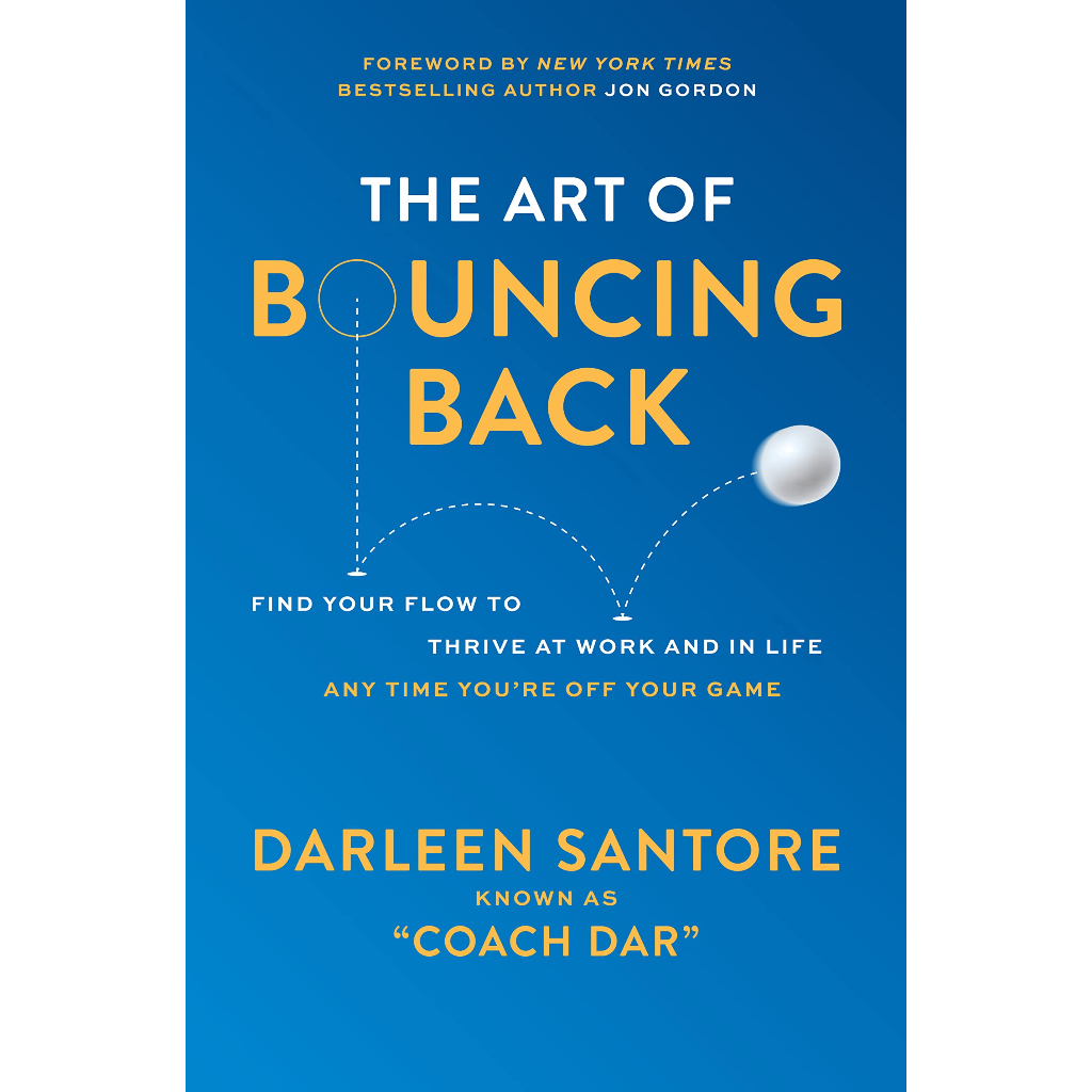 หนังสือภาษาอังกฤษ-the-art-of-bouncing-back-find-your-flow-to-thrive-at-work-and-in-life-any-time-youre-off-your-game