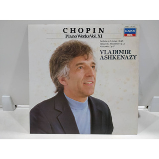 1LP Vinyl Records แผ่นเสียงไวนิล CHOPIN Piano Works Vol. XI  (J22B40)