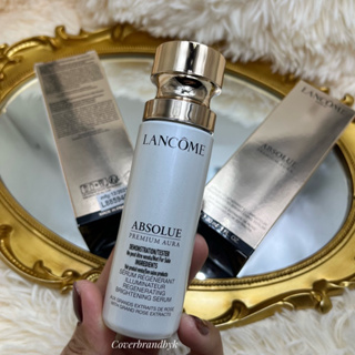 [ทักคอนเฟิร์มสต๊อกก่อนสั่ง✅]LANCÔME ABSOLUE PREMIUM AURA SERUM 30ml