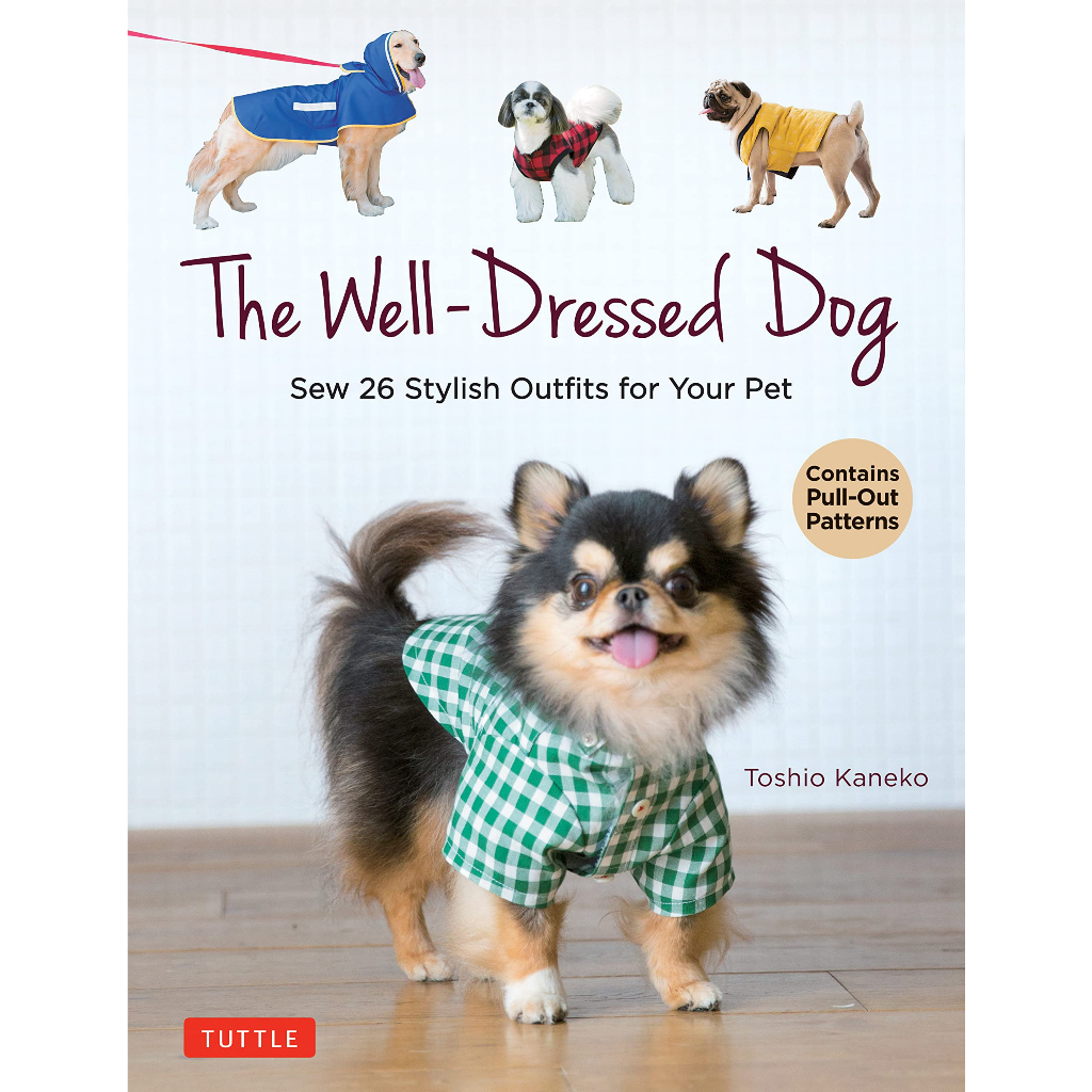 the-well-dressed-dog-26-stylish-outfits-amp-accessories-for-your-pet-includes-pull-out-patterns-paperback