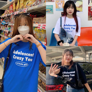 เสื้อโอเวอร์ไซส์ Adolescent Crazy You เสื้อยืด เสื้อแขนสั้น