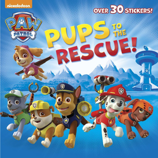 Pups to the Rescue! (Paw Patrol) (Pictureback(R)) Paperback – Sticker Book