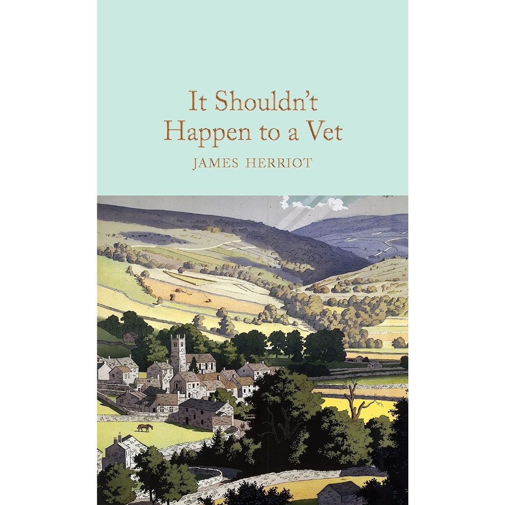 it-shouldnt-happen-to-a-vet-macmillan-collectors-library-james-herriot