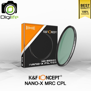 K&amp;f Concept Filter Nano-X MRC CPL มัลติโค้ด ขนาด 52 , 58  , 67 , 77 , 82 mm.
