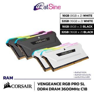 CORSAIR RAM VENGEANCE RGB PRO SL 16 OR 32GB (8GB x 2 / 16GB x 2) DDR4 DRAM 3600MHz C18 BLACK OR WHITE