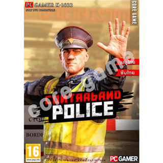 Contraband Police (เมนูภาษาไทย ซับบรรยายไทย) แผ่นและแฟลชไดร์ฟ  เกมส์ คอมพิวเตอร์  Pc และ โน๊ตบุ๊ค