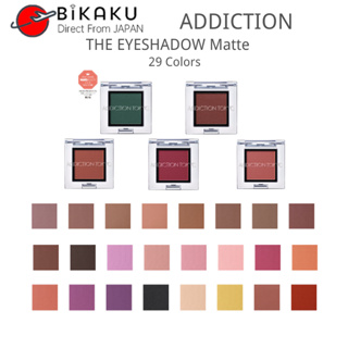 🇯🇵【Direct from Japan】ADDICTION TOKYO แอดดิคชั่น The Eyeshadow Matte 1g 29 Colors/eyeshadow matte/Eyeshadow Palettes/Color Makeup/Cream Eyeshadow/Eye Shadow /Eyeshadow Primer /Beauty /Makeup