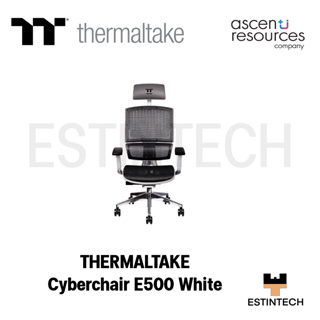 Gaming Chair (เก้าอิ้เกมมิ่ง) Thermaltake CYBERCHAIR E500 White ของใหม่